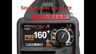 Soudure à l'arc avec un poste à souder Inverter - Proweltec 160] Vidéo AMATEUR Passionné de soudure