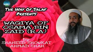 Waqia of Usama bin zaid(R.a) ||by|| Shaheed Showkat Ahmad Shah(R.A)