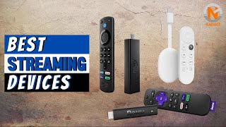 Best Streaming Devices 2022