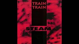 Train Train - Tear Your Playhouse Down