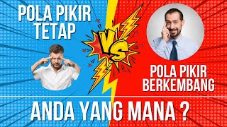 Pola Pikir Berkembang VS Pola Pikir Tetap