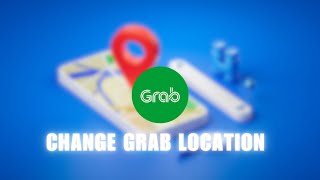 💲 EASY: How To Change Grab Location (Guide) | Step by Step