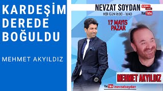 MEHMET AKYILDIZ - NEVZAT SOYDAN YOUTUBE CANLI YAYIN