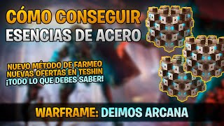 ✔️ Cómo CONSEGUIR ESENCIAS DE ACERO (Actualizado) | Warframe Deimos Arcana