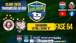 San Marino X FML Lixeira B - Peladão Luck.BET 2024