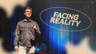 Facing Reality • Oak Community Church