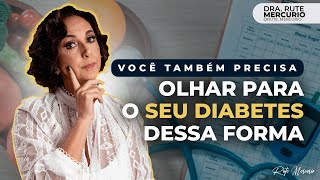 Você também precisa olhar para o seu diabetes dessa forma.