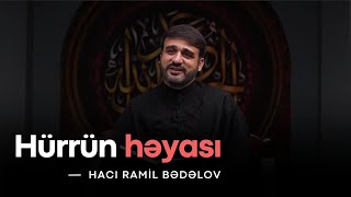 Hacı Ramil | Hürrün həyası