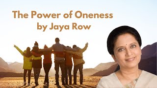 The Power of Oneness by Jaya Row