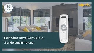 EVB Slim Receiver VAR io Grundprogrammierung | Somfy