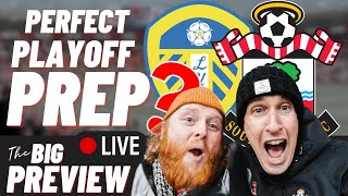 PERFECT PREPARATION?!  LEEDS v SAINTS LIVE PREVIEW