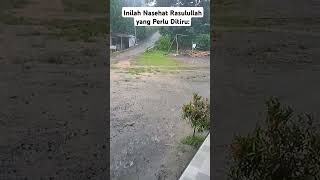 Nasehat Rasulullah yang Perlu Ditiru: