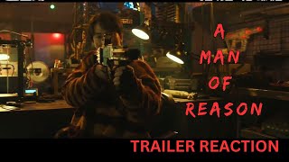 A Man of Reason Trailer Reaction