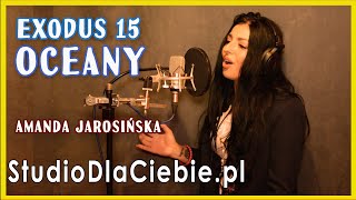 Exodus 15 - Oceany (cover by Amanda Jarosińska) #1644