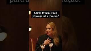 Adele fala sobre a música da geração Tik Tok