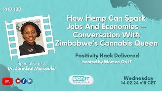 How Hemp Can Spark Jobs And Economies – Conversation With Zimbabwe’s Cannabis Queen