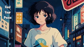 Free Your Anxiety 🌃 Lofi Hip Hop [ Beats To Sleep ,  Chill To ] 📺 Lo-fi 90's Girls