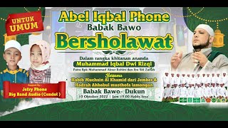 🔴 LIVE ABEL IQBAL PHONE BABAK BAWO BERSHOLAWAT BERSAMA HABIB MUCHSIN AL HAMID (JEMBER)