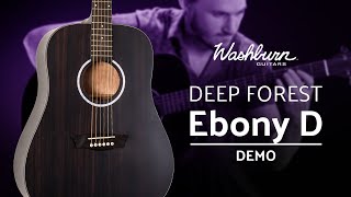 Washburn Deep Forest Ebony D Demo