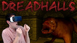 WHY DID I PLAY THIS!? | DREADHALLS VR | Gear VR Gameplay