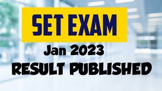 SET EXAM JANUARY 2023 RESULT PUBLISHED