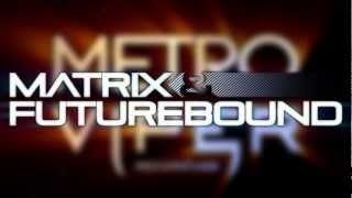 Matrix & Futurebound - Annie Mac Minimix (May 2012)