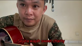 INTRO SEJUTA WAJAH AKUSTIK SWEET CHARITY