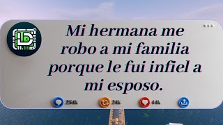 Mi hermana me robó a mi familia porque le fui infiel a mi esposo