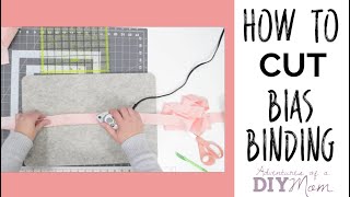 How to Make a Bias Binding | Tips for Cutting on the Bias