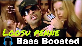 Loosu penne | vallavan | Bass Boosted | Yuvan Shankar Raja | Bass Booster Bass