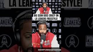 BIG SEAN goes CRAZY on LA Leakers! (REMIX)