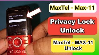 maxtel -max-11 privacy lock unlock code