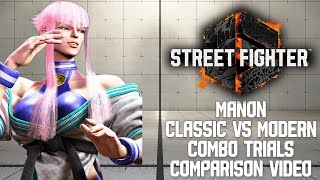 Street Fighter 6 - Manon Classic vs Modern Combo Trials Comparison