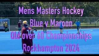 Mens Masters Hockey Qld over 60 Championships Rockhampton 2024. Blue v Maroon