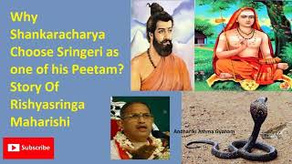 Why Shankaracharya Choose Sringeri as one of his Peetam?Story Of Rishyasringa Maharishi | Chaganti