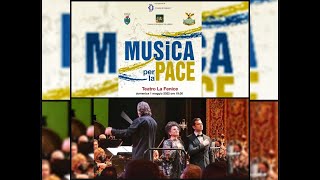 Concert "Musica per la pace" Theatre La Fenice 01/05/2022