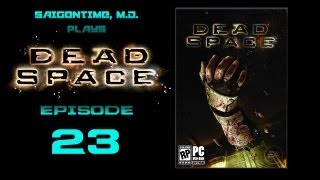 Let's Play Dead Space (Part 23)