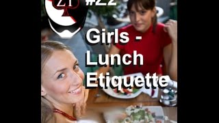 Lunch Etiquette - (Undergarments need not apply)