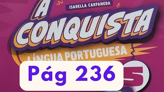 A Conquista  - Língua Portuguesa  -  5° ano - pág 236 - Opinião para uma causa