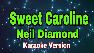 Sweet Caroline - Neil Diamond/karaoke version #mix #karaoke