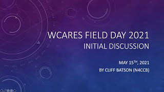 WCARES Field Day 2021 - Initial Discussion