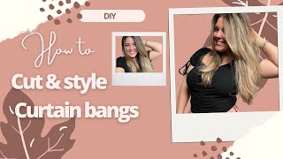 Curtain bangs! How to cut & style at home!