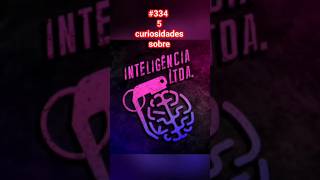 #334 5 curiosidades sobre Inteligência Ltdapodcast🎙️#luke5curiosidades#shortvideos#inteligencialtda