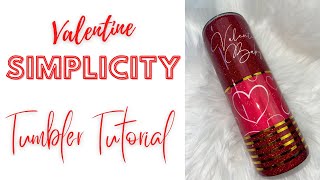 Valentine Simplicity | Glitter Vinyl Split Tumbler Tutorial