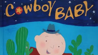 Cowboy Baby - Read Aloud - Bedtime Story For Kids