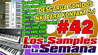 DESCARGA SONIDOS NKI PARA KONTAKT 5 (LOS SAMPLES DE LA SEMANA #42)