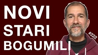 Novi stari bogumili | Petkom kod bogumila #222