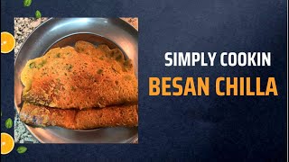 // BESAN CHEELA // TASTY & SIMPLE //