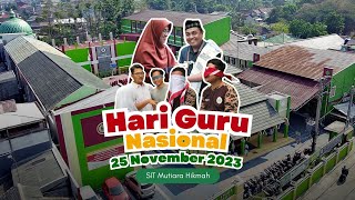 Hari Guru Nasional 2023 SIT Mutiara Hikmah | Sekolah Unggulan Di Bekasi