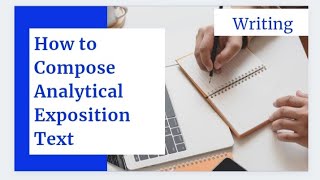 How to Compose / Write an Analytical Exposition Text